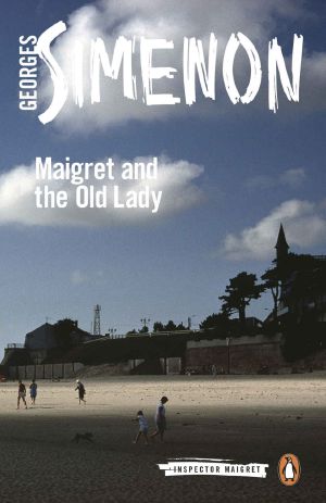 [Inspector Maigret 33] • Maigret and the Old Lady